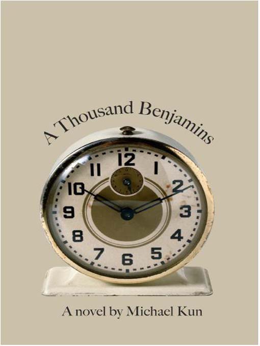 Title details for A Thousand Benjamins by Michael Kun - Available